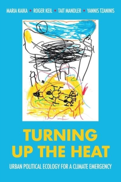 Book cover of: Turning Up the Heat. By: Maria Kaika