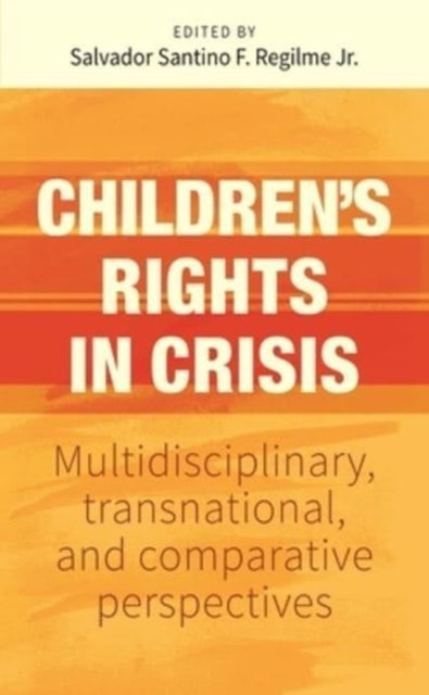 Book cover of: Children’S Rights in Crisis. By: Regilme, Salvador Santino F., Jr.