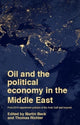 Book cover of: Oil and the Political Economy in the Middle East. By: Martin Beck