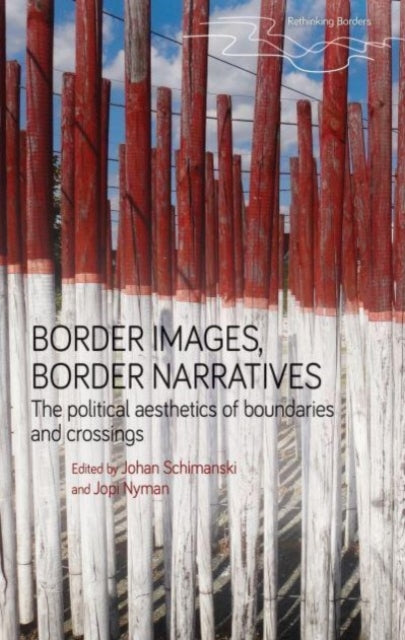 Book cover of: Border Images, Border Narratives. By: Johan Schimanski