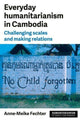 Book cover of: Everyday Humanitarianism in Cambodia. By: Anne-Meike Fechter