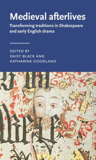 Book cover of: Medieval Afterlives. By: Daisy Black