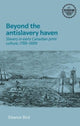 Book cover of: Beyond the Antislavery Haven. By: Ellie Bird
