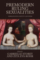 Book cover of: Premodern Ruling Sexualities. By: Gabrielle Storey