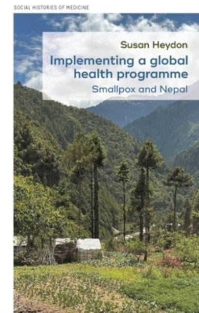 Book cover of: Implementing a Global Health Programme. By: Susan Heydon