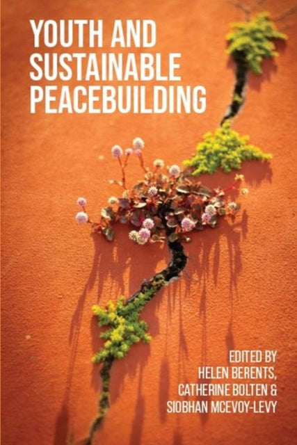 Book cover of: Youth and Sustainable Peacebuilding. By: Helen Berents