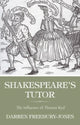 Book cover of: Shakespeare's Tutor. By: Darren Freebury-Jones