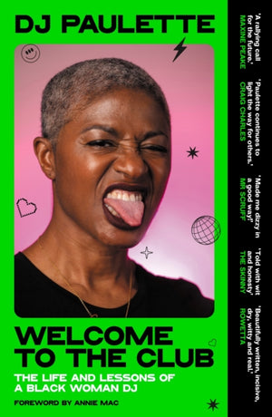 Welcome to the Club, The Life and Lessons of a Black Woman Dj
