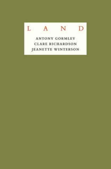 Book cover of: Jeanette Winterson: LAND. By: Antony Gormley