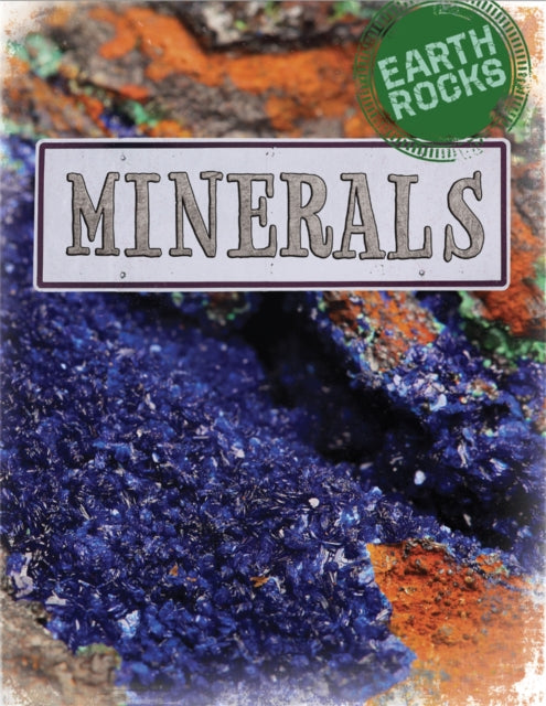 Book cover of: Earth Rocks: Minerals. By: Richard Spilsbury