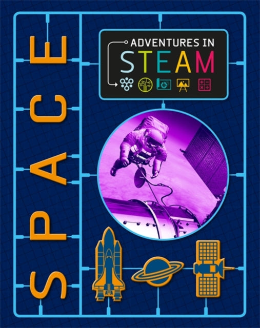 Book cover of: Adventures in STEAM: Space. By: Richard Spilsbury