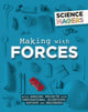 Book cover of: Science Makers: Making with Forces. By: Anna Claybourne