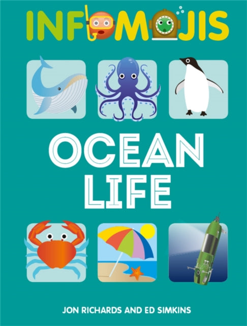 Book cover of: Infomojis: Ocean Life. By: Jon Richards