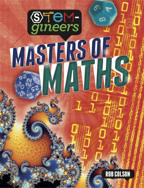 Book cover of: STEM-gineers: Masters of Maths. By: Rob Colson