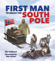 Book cover of: Famous Firsts: First Man to the South Pole. By: Ben Hubbard