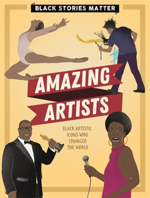 Book cover of: Black Stories Matter: Amazing Artists. By: J. P. Miller