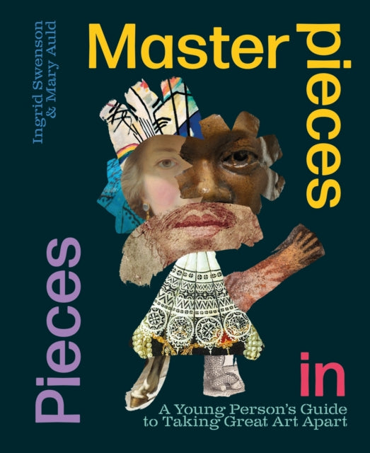 Book cover of: Masterpieces in Pieces. By: Ingrid Swenson