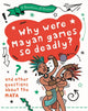 Book cover of: Question of History: Why were Maya games so deadly? And other questions about the Maya. By: Tim Cooke