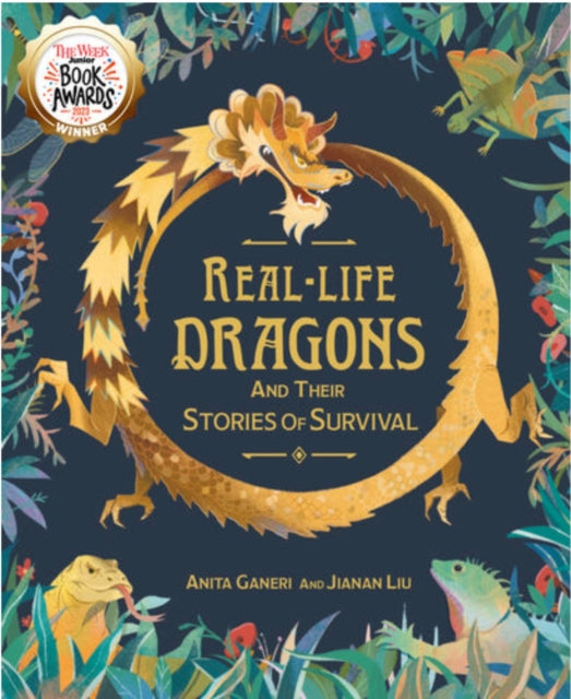 Book cover of: Real-life Dragons and their Stories of Survival. By: Anita Ganeri