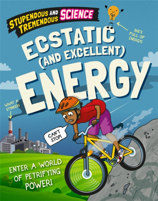 Book cover of: Stupendous and Tremendous Science: Ecstatic and Excellent Energy. By: Claudia Martin