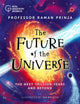 Book cover of: Future of the Universe. By: Raman Prinja