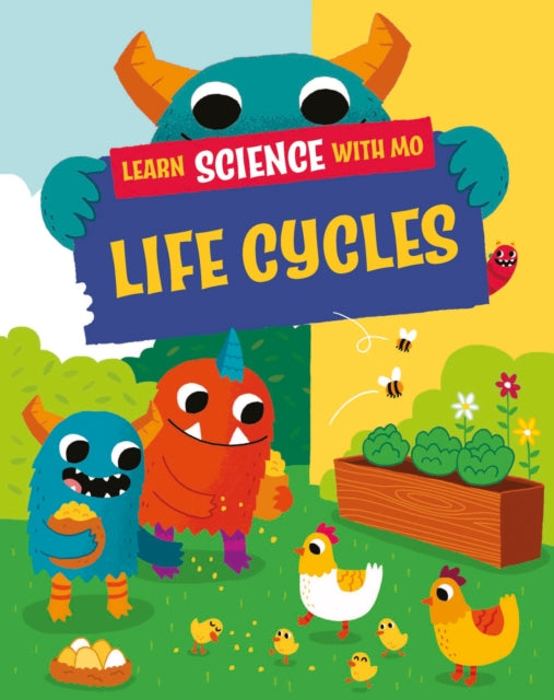 Book cover of: Learn Science with Mo: Life Cycles. By: Paul Mason