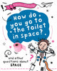 Book cover of: Question of Technology: How Do You Go to Toilet in Space?. By: Clive Gifford