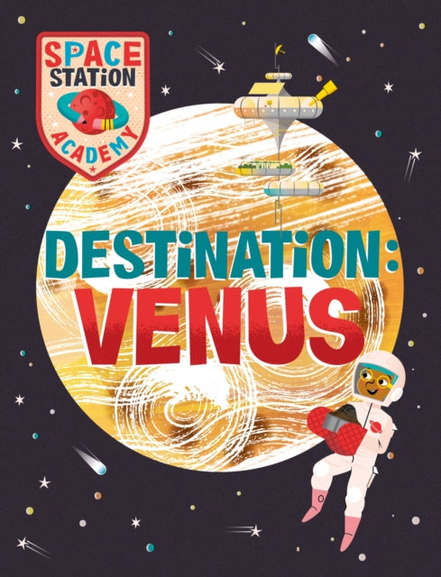 Book cover of: Space Station Academy: Destination Venus
