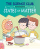 Book cover of: Science Club Investigates: States of Matter