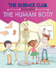 Science Club Investigates: The Human Body 9781526321619 Mary Auld