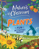 Book cover of: Nature's Classroom: Plants. By: Izzi Howell