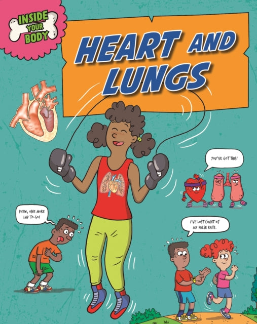 Book cover of: Inside Your Body: Heart and Lungs. By: Andrew Solway