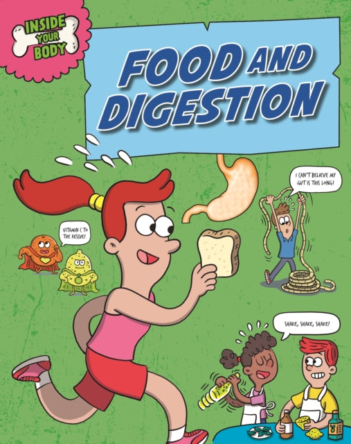 Book cover of: Inside Your Body: Food and Digestion. By: Andrew Solway