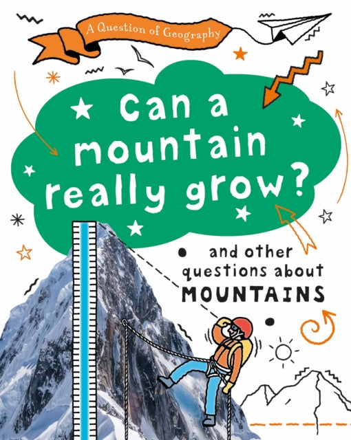 Book cover of: Question of Geography: Can a Mountain Really Grow?