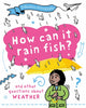 Book cover of: Question of Geography: How Can it Rain Fish?. By: Clive Gifford
