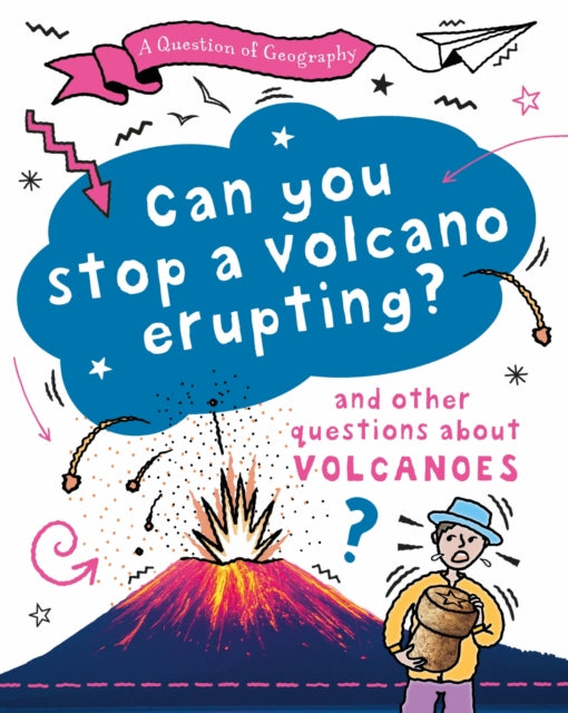 Book cover of: Question of Geography: Can You Stop a Volcano Erupting?