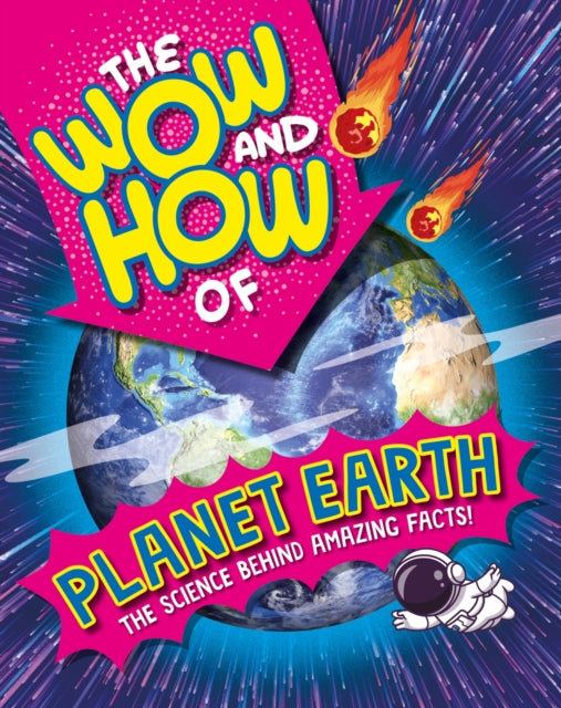 Book cover of: Wow and How of Planet Earth. By: Franklin Watts
