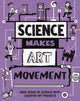 Book cover of: Science Makes Art: Movement. By: Hilary Devonshire