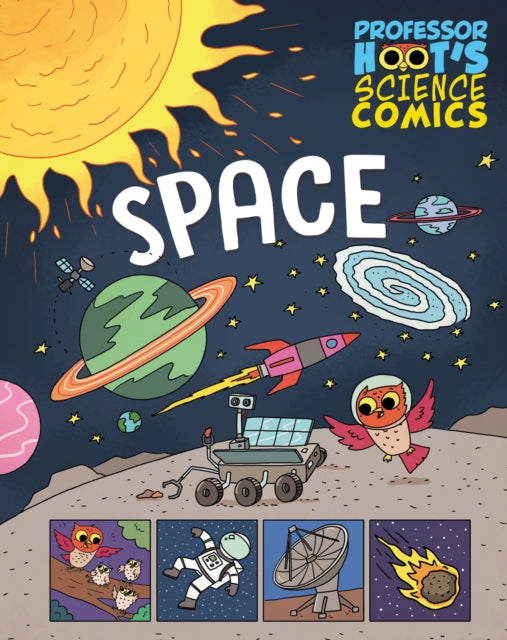 Professor Hoot's Science Comics: Space 9781526327819 Richard Watson