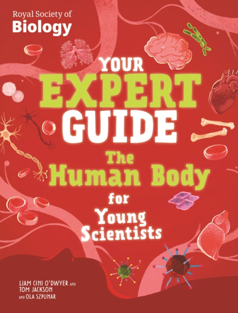 Book cover of: Your Expert Guide: The Human Body for Young Scientists