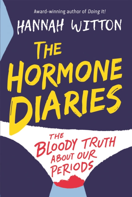 Book cover of: The Hormone Diaries. By: Hannah Lisa Witton