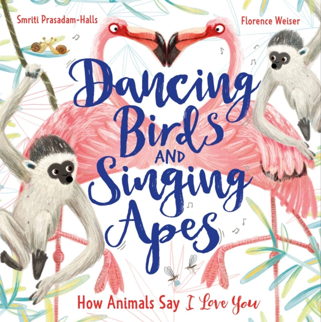Book cover of: Dancing Birds and Singing Apes. By: Smriti Prasadam-Halls