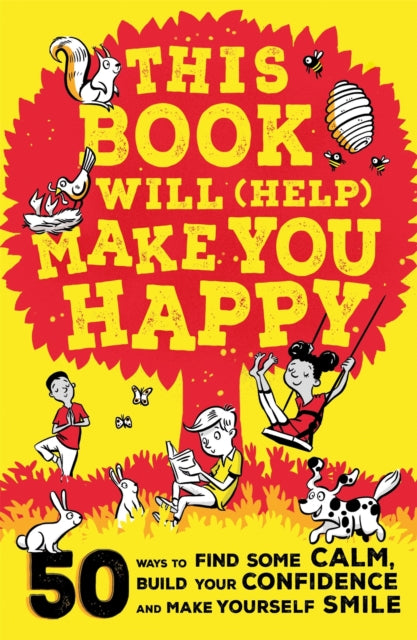 Book cover of: This Book Will (Help) Make You Happy. By: Suzy Reading