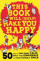 Book cover of: This Book Will (Help) Make You Happy. By: Suzy Reading