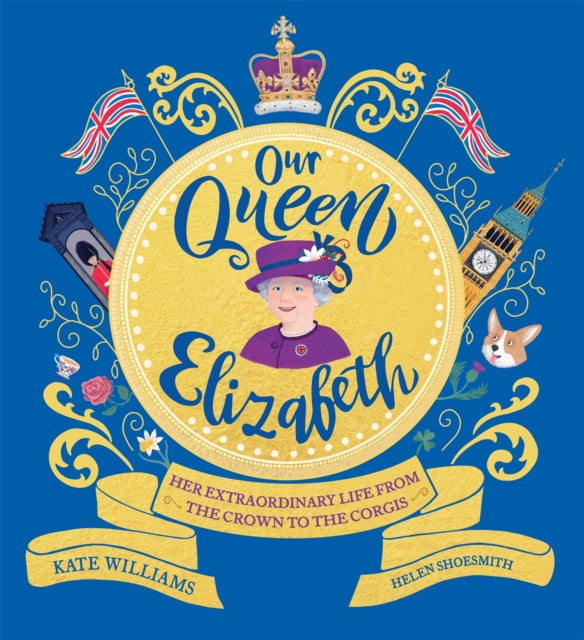 Book cover of: Our Queen Elizabeth. By: Kate Williams