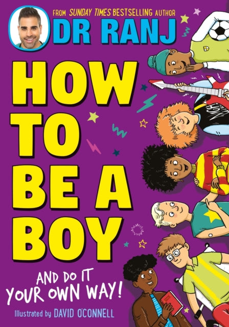 Book cover of: How to Be a Boy. By: Ranj Singh