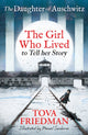 Book cover of: The Daughter of Auschwitz. By: Tova Friedman