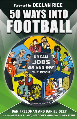 50 Ways Into Football, Dream Jobs On and Off the Pitch