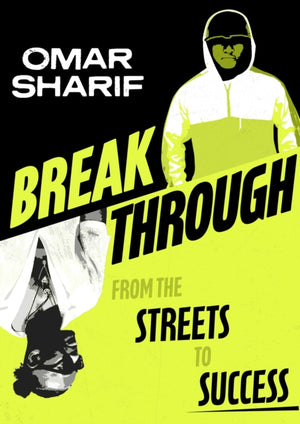 Breakthrough, From the streets to success