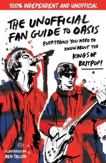 Book cover of: Unofficial Fan Guide to Oasis. By: Wren & Rook